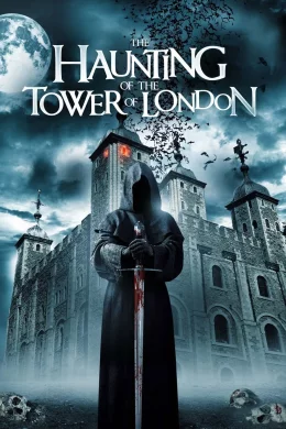 Affiche du film The Haunting of the Tower of London