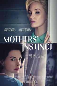 Affiche du film = Mothers' Instinct