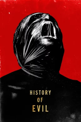 Affiche du film History of Evil