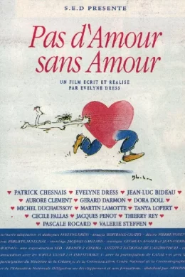 Affiche du film Pas d'amour sans amour
