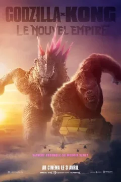 Affiche du film = Godzilla x Kong : Le Nouvel Empire
