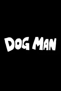 Affiche du film : Dog Man