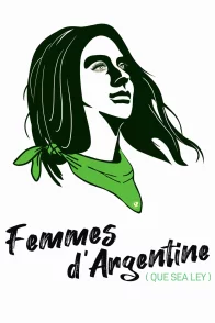 Affiche du film : Femmes d'Argentine (Que Sea Ley)
