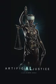 Affiche du film : Artificial Justice