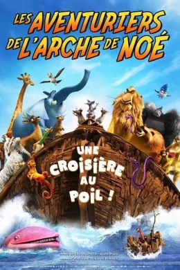 Affiche du film Les Aventuriers de l'arche de Noé