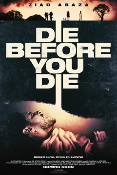Affiche du film = Die Before You Die