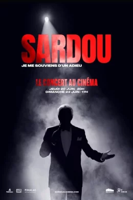 Affiche du film Michel Sardou - Le concert au cinéma