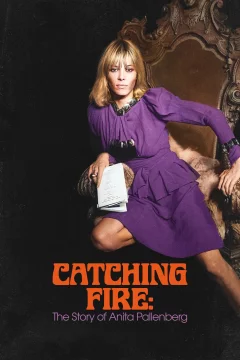 Affiche du film = Catching Fire: The Story of Anita Pallenberg