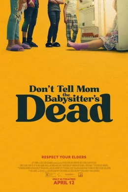 Affiche du film Don't Tell Mom the Babysitter's Dead