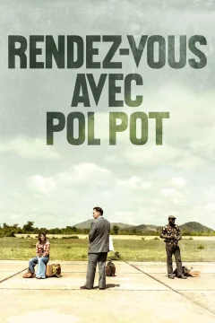 Affiche du film = Rendez-vous avec Pol Pot