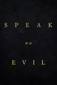 Affiche du film : Speak No Evil