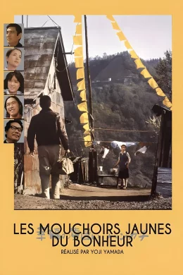 Affiche du film Les mouchoirs jaunes du bonheur
