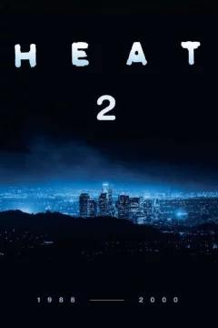 Affiche du film = Heat 2