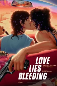 Affiche du film = Love Lies Bleeding