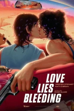 Affiche du film Love Lies Bleeding