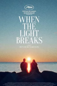 Affiche du film : When the Light Breaks