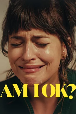 Affiche du film Am I OK?