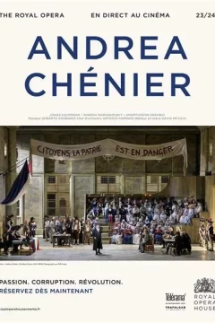 Affiche du film = Le Royal Opera : Andrea Chenier