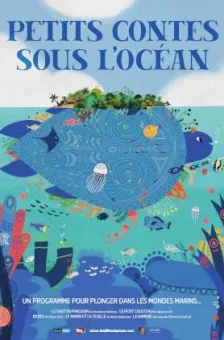Affiche du film : Petits contes sous l’océan