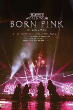 Affiche du film = BlackPink World Tour [Born Pink] in cinemas