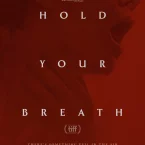 Photo du film : Hold Your Breath