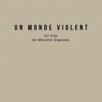 Photo du film : Un monde violent