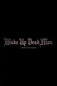 Affiche du film : Wake Up Dead Man : A Knives Out Mystery