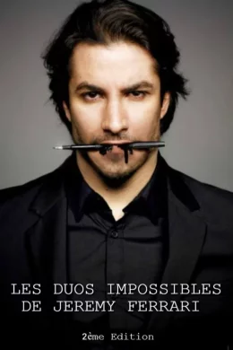 Affiche du film Les duos impossibles de Jérémy Ferrari : 2ème édition