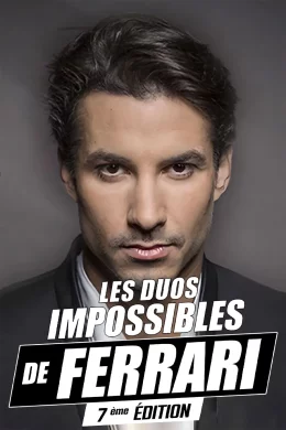 Affiche du film Les duos impossibles de Jérémy Ferrari : 7ème édition