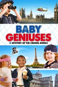 Affiche du film : Baby Geniuses and the Mystery of the Crown Jewels