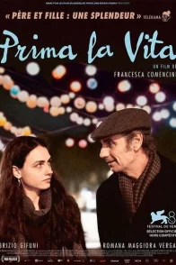 Affiche du film : Prima La Vita
