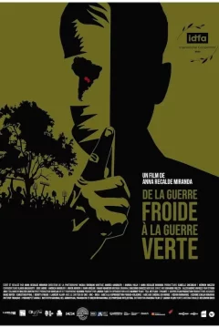 Affiche du film = De la guerre froide à la guerre verte