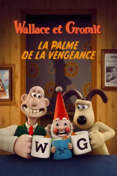Affiche du film = Wallace et Gromit : La palme de la vengeance