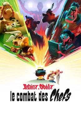 Affiche du film Astérix & Obélix : Le Combat des Chefs