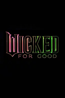 Affiche du film Wicked: For Good
