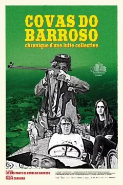 Affiche du film = Covas do Barroso, chronique d'une lutte collective