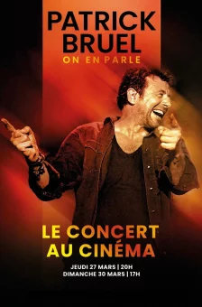 Affiche du film : "On en parle" - Patrick Bruel : le concert au cinéma