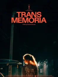 Trans Memoria Bande-annonce officielle  [VOSTFR]