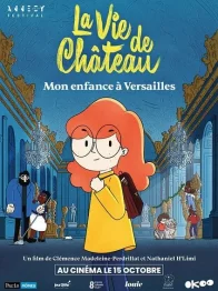 La Vie de château : Mon enfance à Versailles Bande-annonce officielle [VF]