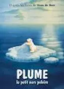 Photo 1 du film : Plume, le petit ours polaire