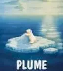 Photo du film : Plume, le petit ours polaire