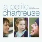Photo du film : La petite Chartreuse