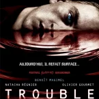 Photo du film : Trouble