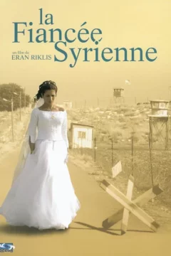 Affiche du film = La fiancee syrienne