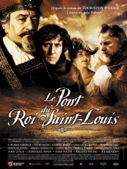 Affiche du film : Le pont du roi Saint-Louis