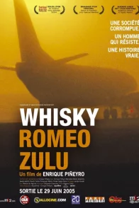 Affiche du film : Whisky Romeo Zulu