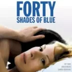 Photo du film : Forty shades of blue