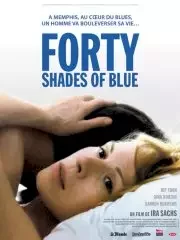 Affiche du film : Forty shades of blue