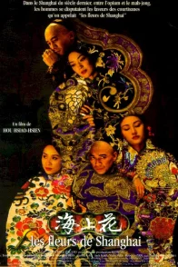 Affiche du film : Les fleurs de shanghai