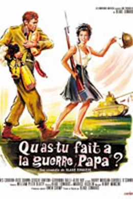 Affiche du film Qu'as-tu fait à la guerre papa ?